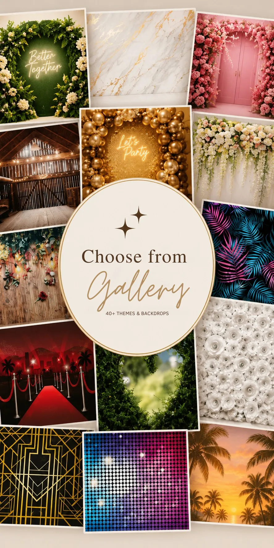 Choose from gallery — 40+ themes & backdrops